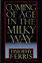 Coming of Age in the Milky Way
