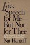 Free Speech for Me, But Not for Thee