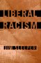 Liberal Racism