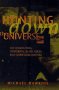 Hunting Down the Universe