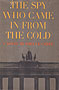 The Spy Who Came In From the Cold