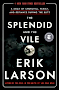 The Splendid and the Vile